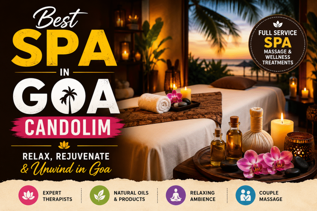 Best Spa in Goa Candolim offering full service spa treatments, relaxing massage therapy, aromatherapy, and wellness services in Goa.